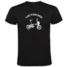 T Shirt Wielersport I Like to Ride Bikes Korte Mouwen Man