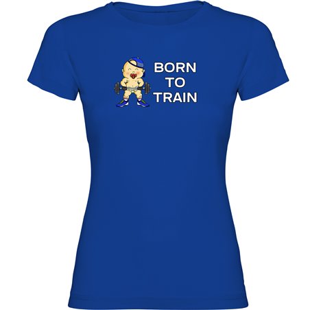 T Shirt Fitnessstudio Born to Train Zurzarm Frau