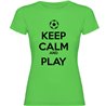 T Shirt Football Keep Calm And Play Football Manche Courte Femme