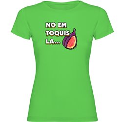 Camiseta Catalunya No em Toquis la Figa Manga Corta Mujer