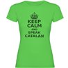 Camiseta Catalunya Keep Calm and Speak Catalan Manga Corta Mujer