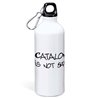 Flasche 800 ml Katalonien Catalonia is not Spain