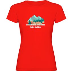 T shirt Trekking Dont Waste your Time Short Sleeves Woman