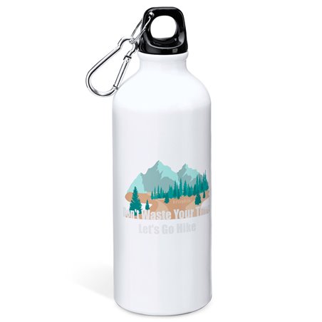 Flasche 800 ml Wandern Dont Waste your Time